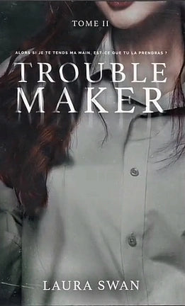 Troublemaker, Tome 2