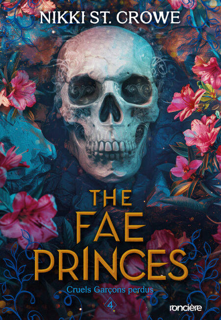 Cruels garçons perdus, Tome 4 : The Fae Princes