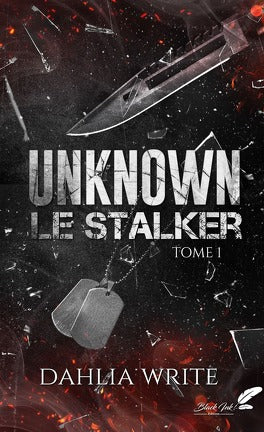 Unknown, Tome 1 : Le Stalker