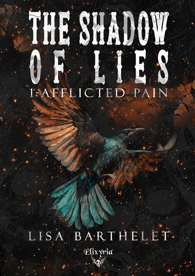 The Shadow of Lies, Tome 1 : Afflicted Pain