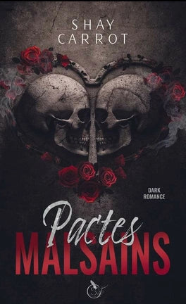 Accords malsains, Tome 2 : Pactes malsains