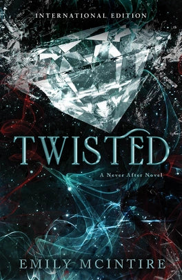 Never After, Tome 4 : Twisted